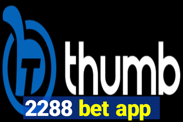 2288 bet app